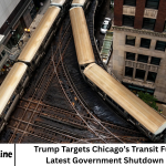 Trump Targets Chicago’s Transit Funding in Latest Government Shutdown Battle