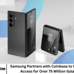 Samsung Partners with Coinbase to Expand Crypto Access for Over 75 Million Galaxy Users