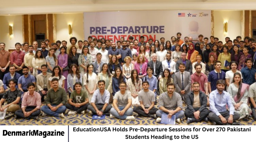 EducationUSA Holds Pre-Departure Sessions for Over 270 Pakistani Students Heading to the US