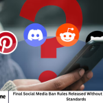 Final Social Media Ban Rules Released Without Clear Enforcement Standards
